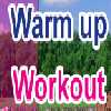 Warm-up Workout