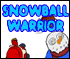 Snowball Warrior